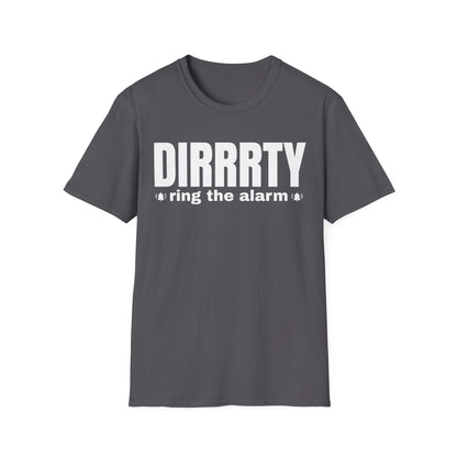 DIRRRTY Tee — Ring the Alarm Edition | Bold Y2K Pop Princess Shirt