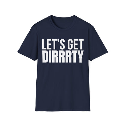 LET’S GET DIRRRTY Tee — Party Edition | Pop Diva Y2K Shirt