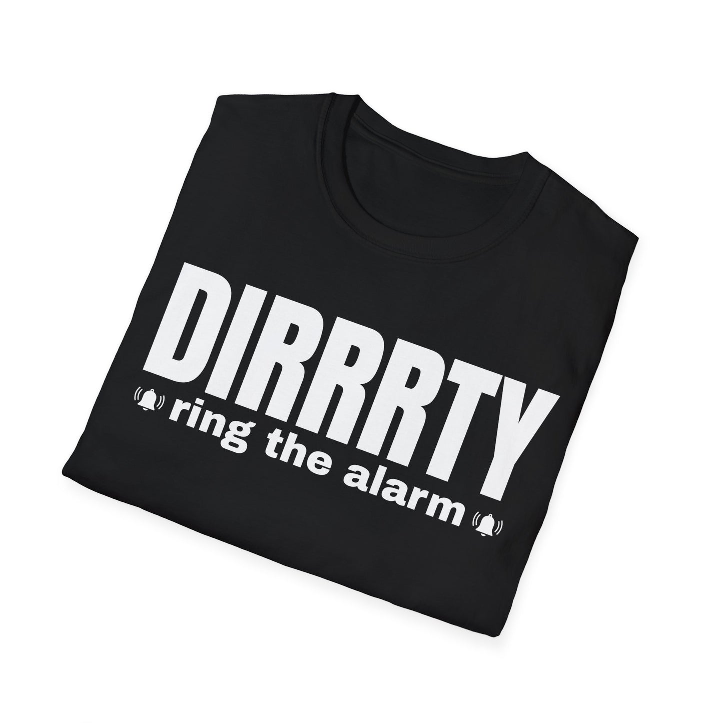 DIRRRTY Tee — Ring the Alarm Edition | Bold Y2K Pop Princess Shirt