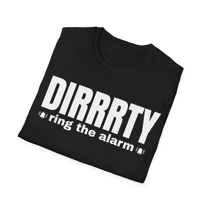 DIRRRTY Tee — Ring the Alarm Edition | Bold Y2K Pop Princess Shirt
