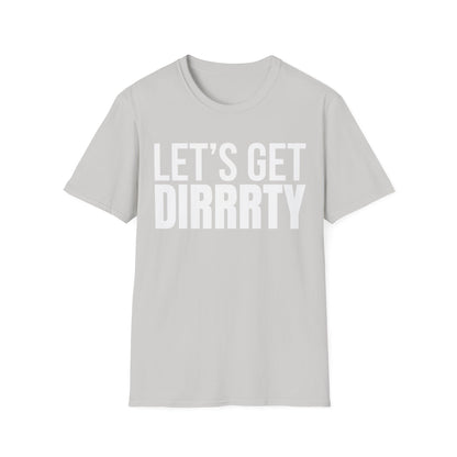 LET’S GET DIRRRTY Tee — Party Edition | Pop Diva Y2K Shirt