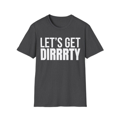 LET’S GET DIRRRTY Tee — Party Edition | Pop Diva Y2K Shirt