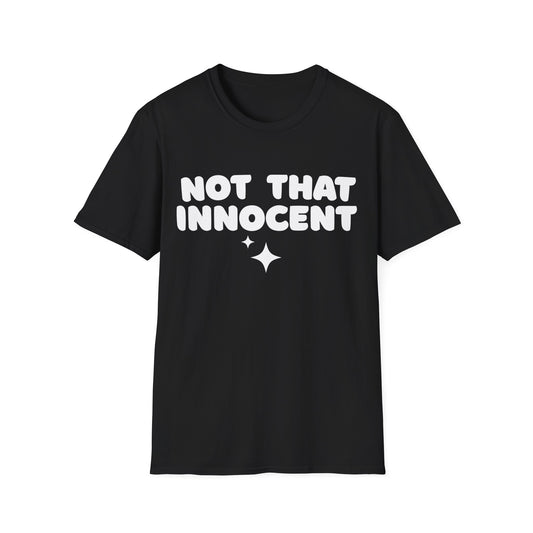 Not That Innocent Tee – White Text Edition | Minimal Pop Princess Y2K Shirt