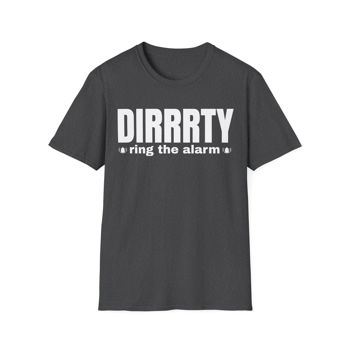 DIRRRTY Tee — Ring the Alarm Edition | Bold Y2K Pop Princess Shirt