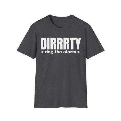 DIRRRTY Tee — Ring the Alarm Edition | Bold Y2K Pop Princess Shirt