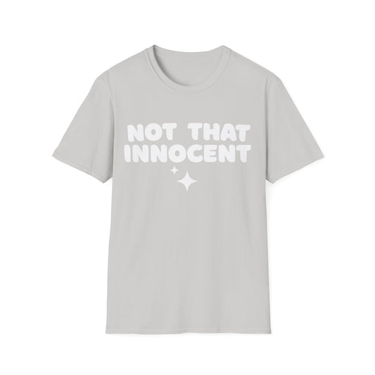 Not That Innocent Tee – White Text Edition | Minimal Pop Princess Y2K Shirt