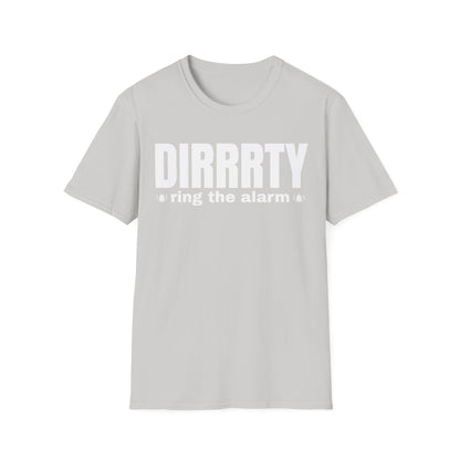 DIRRRTY Tee — Ring the Alarm Edition | Bold Y2K Pop Princess Shirt