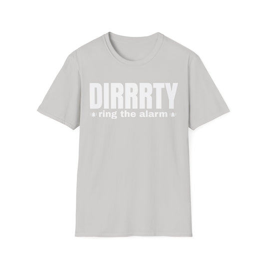 DIRRRTY Tee — Ring the Alarm Edition | Bold Y2K Pop Princess Shirt