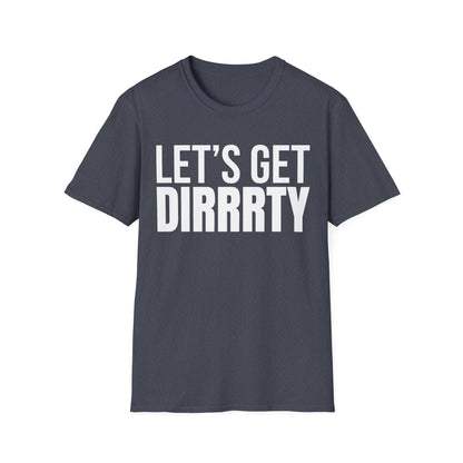 LET’S GET DIRRRTY Tee — Party Edition | Pop Diva Y2K Shirt