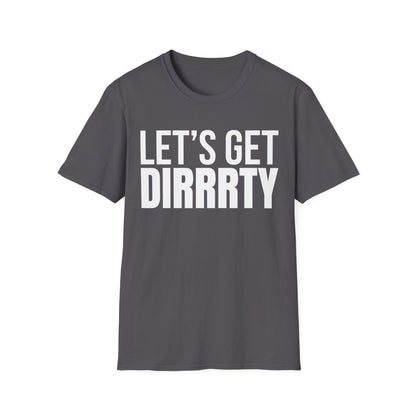 LET’S GET DIRRRTY Tee — Party Edition | Pop Diva Y2K Shirt
